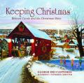  Keeping Christmas; Beloved Carols and the Christmas Story 