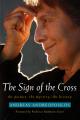  Sign of the Cross: The Gesture, the Mystery, the History 
