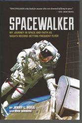  Spacewalker: My Journey in Space and Faith as Nasa\'s Record-Setting Frequent Flyer 