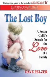  The Lost Boy: A Foster Child\'s Search for the Love of a Family 