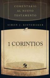  I Corintios: Comentario Al Nuevo Testamento 