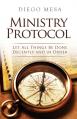  Ministry Protocol: Let all things be done decently and in order 