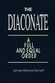  Diaconate: A Full and Equal Order 