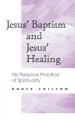 Jesus' Baptism and Jesus' Healing 