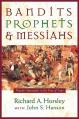  Bandits, Prophets, and Messiahs: Popular Movements at the Time of Jesus 