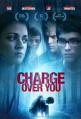  Charge Over You 
