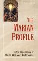  The Marian Profile: In the Ecclesiology of Hans Urs von Balthasar 