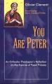  You Are Peter: An Orthodox Theologian's Reflection on the Exercise of Papal Primacy 