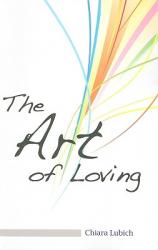  The Art of Loving: A Handbook to Answer the Call of Love 