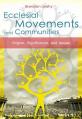 Ecclesial Movements and Communities: Origins, Significance, and Issues 