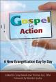  Gospel in Action: A New Evangelization Day by Day 
