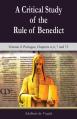  A Critical Study of the Rule of Benedict - Volume 2: Prologue, Chapters 4, 6, 7 and 73 
