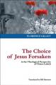  The Choice of Jesus Forsaken: in the Theological Perspective of Chiara Lubich 