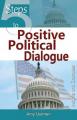  5 Steps to Positive Political Dialogue 