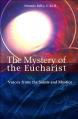  The Mystery of the Eucharist: Voices from the Saints and Mystics 