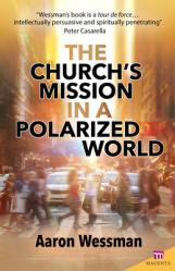  Church\'s Mission in a Polarized World 