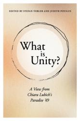  What Is Unity?: A View from Chiara Lubich\'s Paradise \'49 
