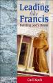  Leading Like Francis: Building God's House 