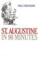  St. Augustine in 90 Minutes 