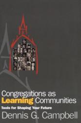  Congregations as Learning Communities 