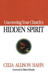  Uncovering Your Church\'s Hidden Spirit 
