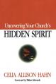  Uncovering Your Church's Hidden Spirit 