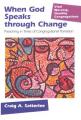  When God Speaks through Change: Preaching in Times of Congregational Transition 