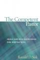  The Competent Pastor: Skills and Self-Knowledge for Serving Well 
