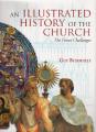  An Illustrated History of the Church: The Great Challenges 