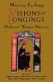  Visions and Longings: Medieval Women Mystics 