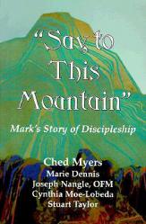  Say to This Mountain: Mark\'s Story of Discipleship 