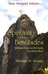  Spirituality of the Beatitudes: Matthew\'s Vision for the Church in an Unjust World 