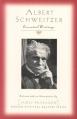  Albert Schweitzer: Essential Writings 