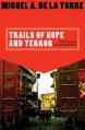  Trails of Hope and Terror: Testimonies on Immigration 