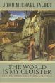  The World Is My Cloister: Living from the Hermit Within 