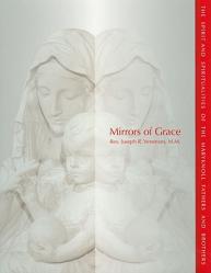  Mirrors of Grace: The Spirit and Spiritualities of the Maryknoll Fathers and Brothers 
