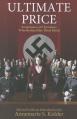  Ultimate Price: Testimonies of Christians Who Resisted the 3rd Reich 