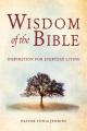  Wisdom of the Bible: Inspiration for Everyday Living 