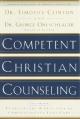  Competent Christian Counseling, Volume One: Foundations and Practice of Compassionate Soul Care 