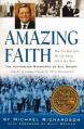  Amazing Faith: The Authorized Biography of Bill Bright, Founder of Campus Crusade for Christ 