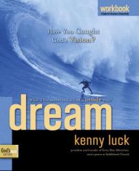  Dream Workbook: Have You Caught God\'s Vision? 