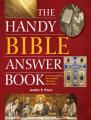  The Handy Bible Answer Book: Understanding the World's All-Time Bestseller 