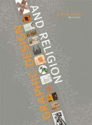  Graphic Design and Religion: A Call for Renewal 