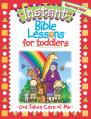  For Toddlers: God Takes Care of Me 