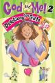  God and Me! Volume 2: Devotions for Girls Ages 10-12 