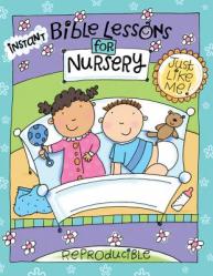  Instant Bible Lessons for Nursery: Just Like Me 