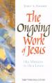  The Ongoing Work of Jesus: His Mission in Our Lives 