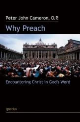  Why Preach?: Encountering Christ in God\'s Word 