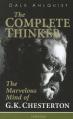  Complete Thinker: The Marvelous Mind of G.K. Chesterton 