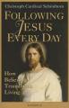  Following Jesus Every Day: How Believing Transforms Living 